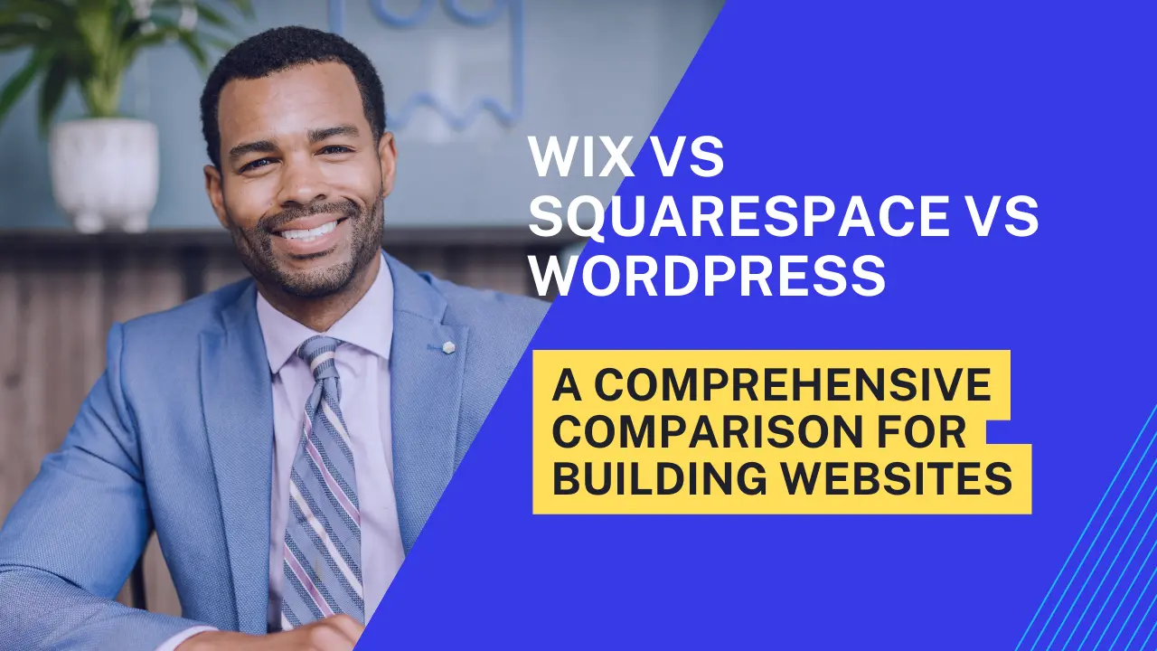 Wix vs Squarespace vs WordPress